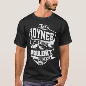 それはあなたが理解できないであろうJOYNERの事だ Tシャツ (正面)