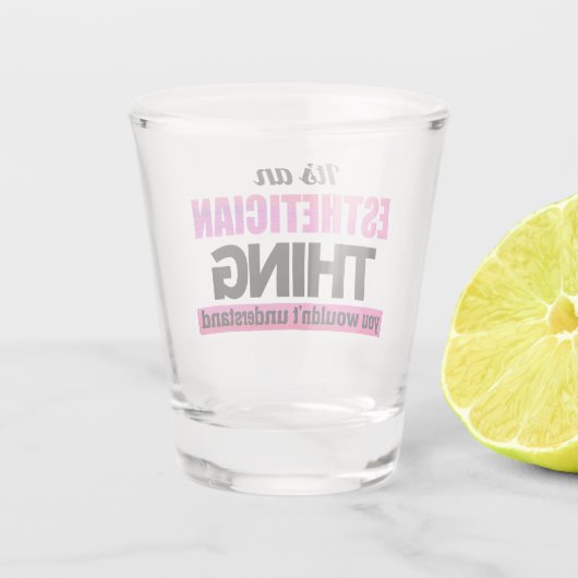 それはあなたが理解できないエステティシャン的なことです ショットグラス (裏面)