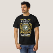 それはあなたには理解できないパウロのもの Tシャツ (正面フル)