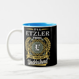それはあなたには理解できないEtzlerなこと ツートーンマグカップ