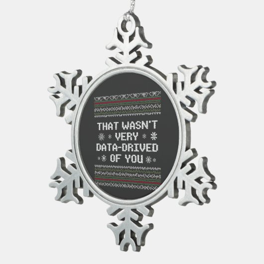 それはあなたのクリスマスの非常にデータ駆動ではなかったおたく スノーフレークピューターオーナメント (右)