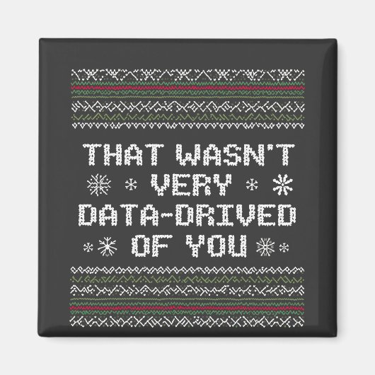 それはあなたのクリスマスの非常にデータ駆動ではなかったおたく マグネット (正面)