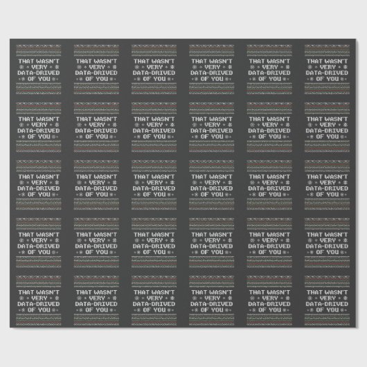 それはあなたのクリスマスの非常にデータ駆動ではなかったおたく ラッピングペーパー (フラット)