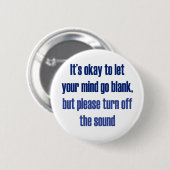 それはあなたの心がブランク行くために良いです 缶バッジ (正面&裏面)