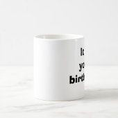 それはあなたの誕生日です コーヒーマグカップ (中央)