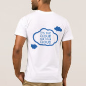 それはあなたの雲のための雲です Tシャツ (裏面)