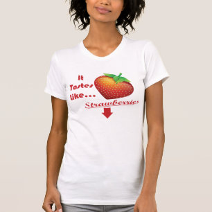 それはいちごのTシャツのように味がします Tシャツ