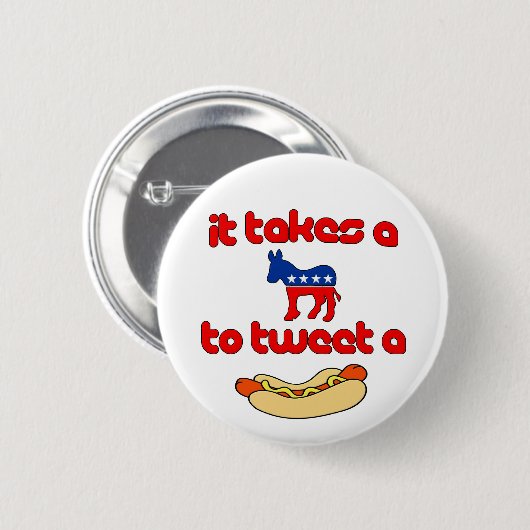 それはさえずるためにろば(民主党員)をウィーナー取ります 缶バッジ (正面&裏面)