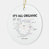 それはすべてのオーガニックです(Krebs周期のユーモア) セラミックオーナメント (左)