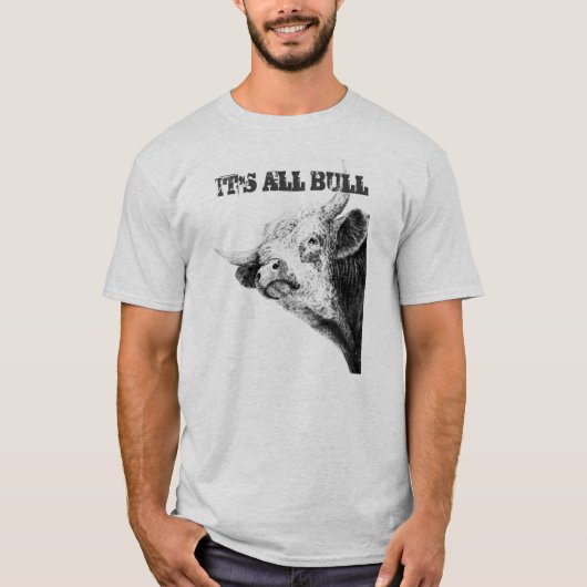 それはすべてのBULLです Tシャツ (正面)
