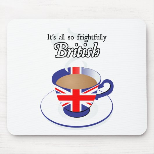 それはそう恐ろしくすべてイギリスです マウスパッド (正面)