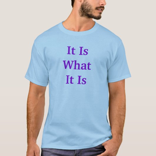 それはそれがであるものです Tシャツ (正面)
