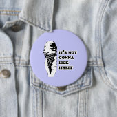 それはそれ自身を舐めることを行っていません 缶バッジ (インサイチュ)