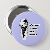 それはそれ自身を舐めることを行っていません 缶バッジ (正面&裏面)