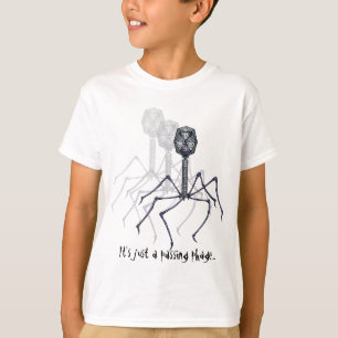 それはちょうど渡るバクテリオファージの…子供のギアです Tシャツ