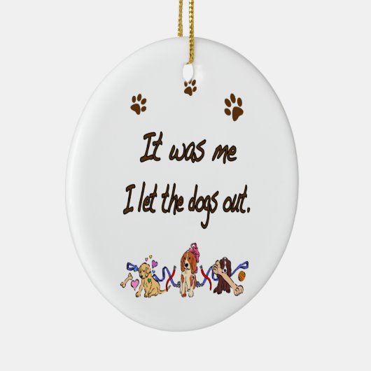 それはでした私… 私は犬を放ちました セラミックオーナメント (右)