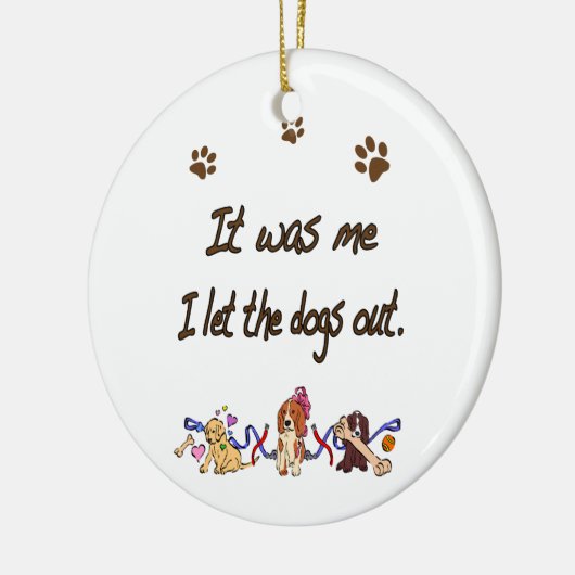 それはでした私… 私は犬を放ちました セラミックオーナメント (左)