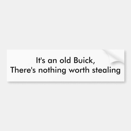 "それはです古いBuick… " バンパーステッカー (正面)