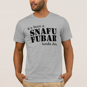 それはです混乱状態ずっとFUBAR… 黒い文字 Tシャツ