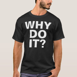 それはなぜか。 Tシャツ