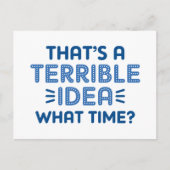 それはひどいアイディアだ。何時? ポストカード (正面)