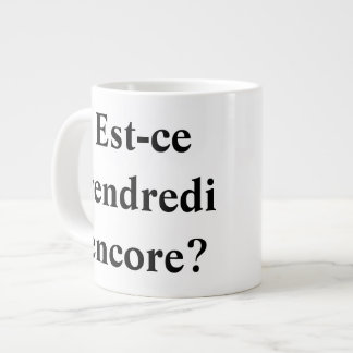 それはまだ金曜日か。 フランスの! ジャンボコーヒーマグカップ
