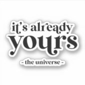 それはもう君のものだ – 宇宙 シール (正面)