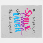 それはもしあなたがスマイルクスクス笑うまたは笑うあらゆる色を作る フリースブランケット (正面(横))