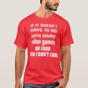 それはもしアニメ、ビデオゲームと関係ない Tシャツ