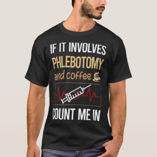 それはもしコーヒー静脈切開術の静脈炎を伴う Tシャツ