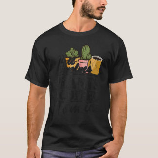 それはもし私がガーデンガーにいる植物とコーヒーを含む Tシャツ