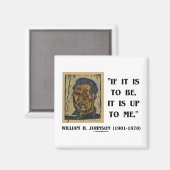 それはもし私のWilliam Johnson Qteに任せることである マグネット (正面/裏面)