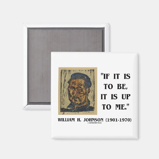 それはもし私のWilliam Johnson Qteに任せることである マグネット (正面/裏面)