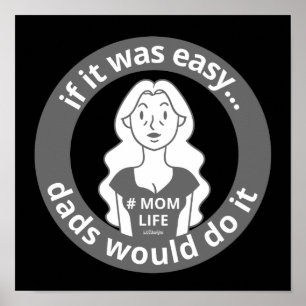 それはもし簡単のパパが行う#MOMLIFE ポスター