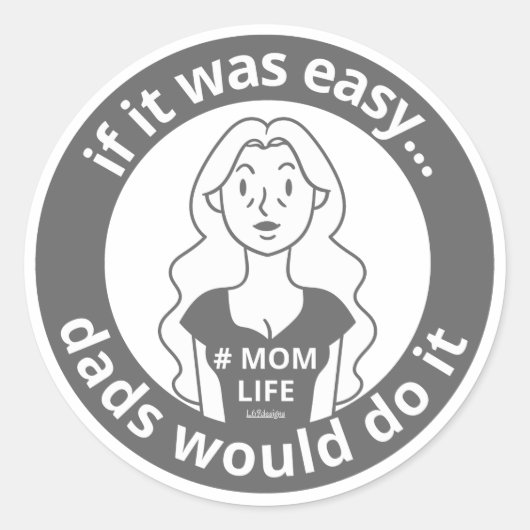 それはもし簡単のパパが行う#MOMLIFE ラウンドシール (正面)