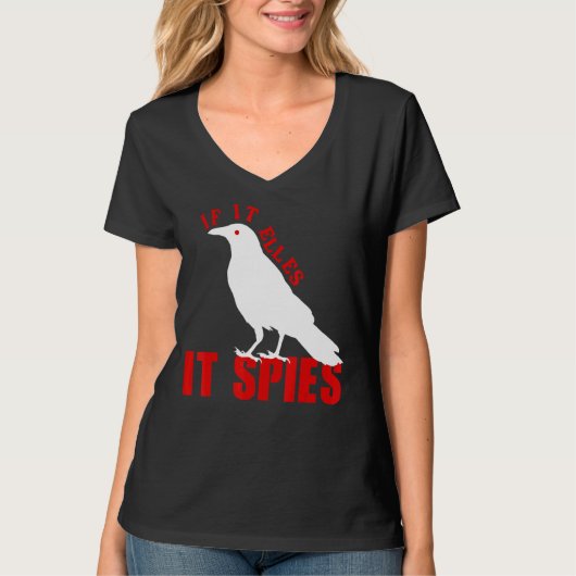 それはもし鳥の陰謀ジョークミーム蘇スパイを飛ぶ Tシャツ (正面)