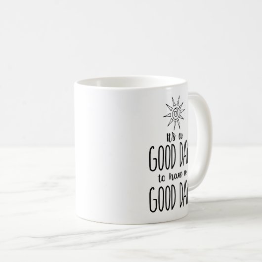 それはよい日の確実を持つよい日です コーヒーマグカップ (正面右)
