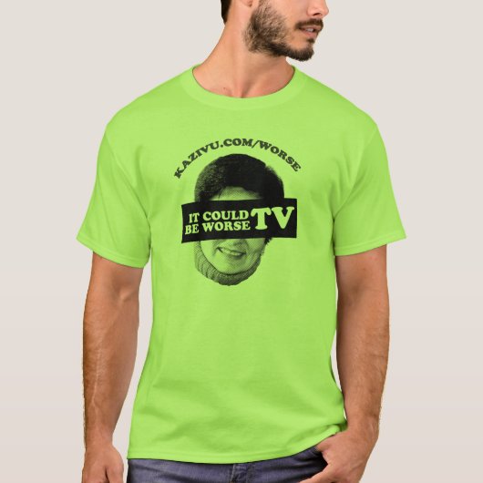 それはより悪いTVであることができます Tシャツ (正面)