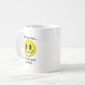 それはより悪くなることができます コーヒーマグカップ (正面左)