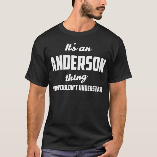 それはアンダーソンの事です-理解しません Tシャツ (正面)