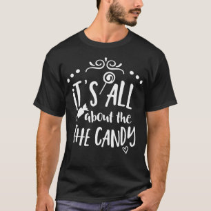 それはキャンデーについて完全にあります Tシャツ