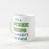 それはクセックの事だ コーヒーマグカップ (正面左)