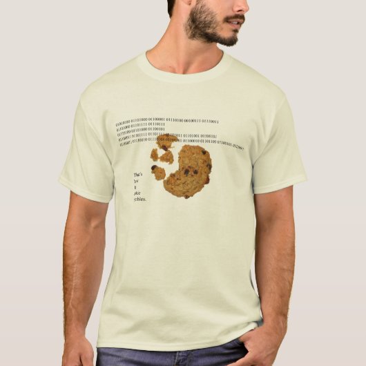 それはクッキーがいかに砕けるかです Tシャツ (正面)