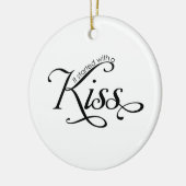 それはクリスマスの飾りキスから始まった セラミックオーナメント (左)