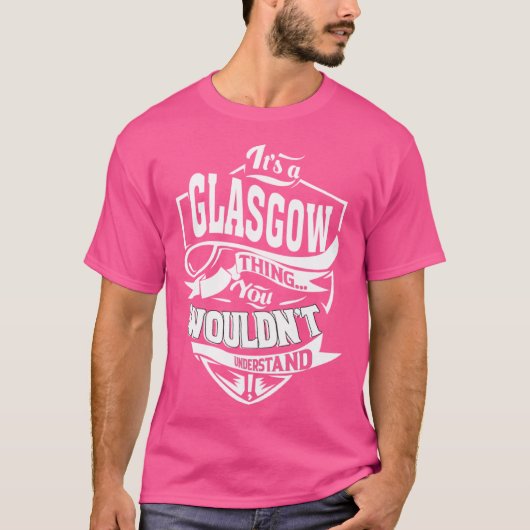 それはグラスゴーの事だ Tシャツ (正面)