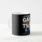 それはゲイではないもしTSAセキュリティ航空おもしろい会社である コーヒーマグカップ (正面左)