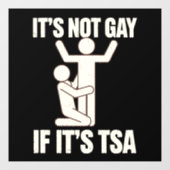 それはゲイではないもしTSAセキュリティLGBTQおもしろい ウィンドウサイン (シート)