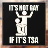 それはゲイではないもしTSAセキュリティLGBTQおもしろい ウィンドウサイン (シート2)