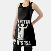 それはゲイではないもしTSAセキュリティLGBTQおもしろい エプロン (インサイチュ)