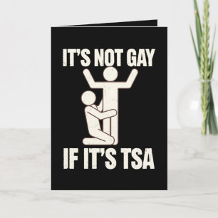 それはゲイではないもしTSAセキュリティLGBTQおもしろい カード